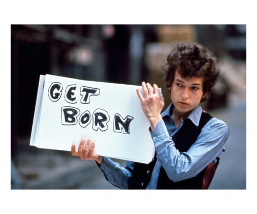 Bob Dylan Get Born